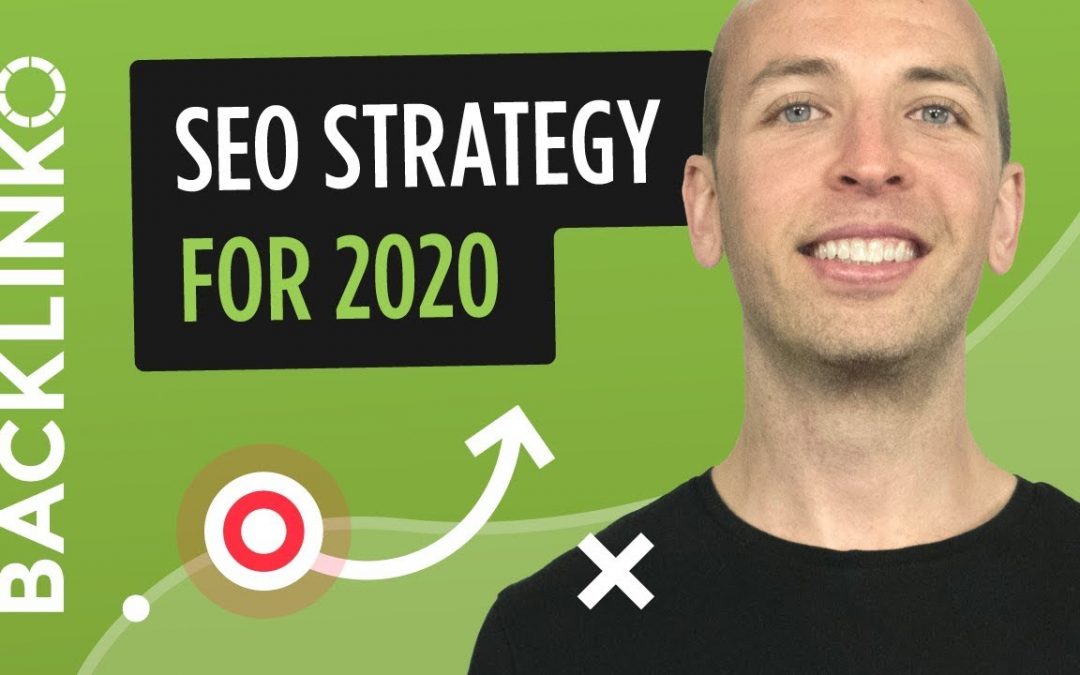 The 8-Step SEO Strategy for Higher Rankings in 2020