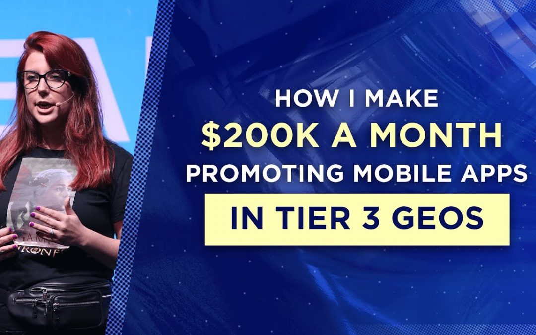 How I Make $200k a Month Promoting Mobile Apps in Tier 3 Geos
