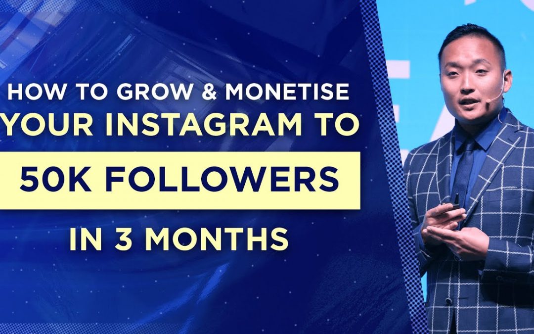 Instagram Marketing: How to Grow & Monetise 50k Followers in 3 Months